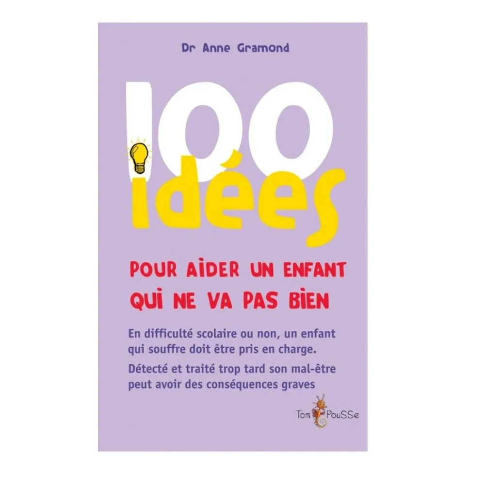 HOPTOYS Ressources Enseignants<100 Idees Pour Aider Un Enfant Qui Ne Va Pas Bien
