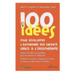HOPTOYS Aides Quotidiennes*100 Idees Pour Developper L'Autonomie Des Enfants Grace A L'Ergotherapie