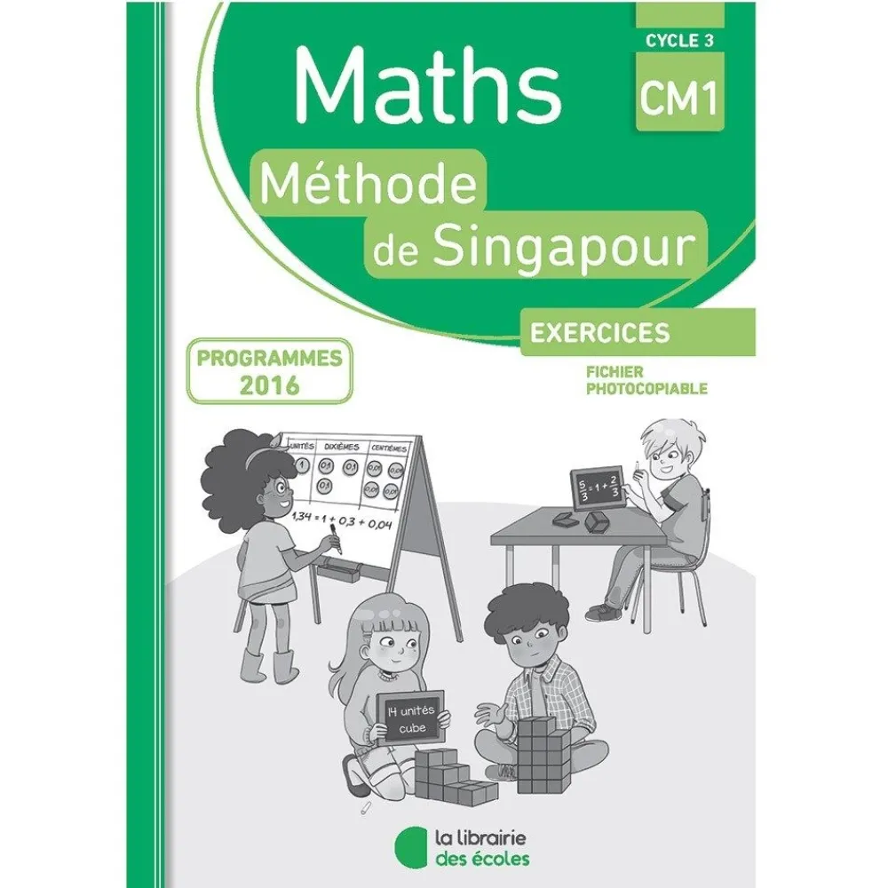 HOPTOYS Matériel Scolaire*Maths Singapour Fichier Photocopiable Cm1