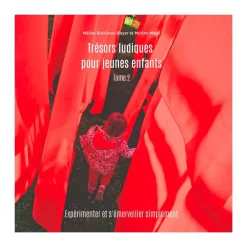 HOPTOYS Matériel Montessori & Reggio*Tresors Ludiques Pour Jeunes Enfants - Tome 2