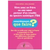HOPTOYS Éducation À La Diversité<Vivre Avec Un Frere Ou Une Soeur Porteur D'Un Trouble Du Spectre Autistique (Tsa)
